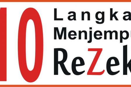 10 LANGKAH MUDAHNYA MENJEMPUT REZEKI